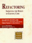 Refactoring - Improving the Design of Existing Code